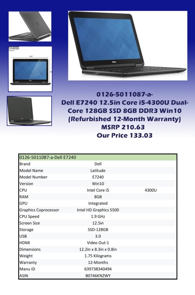 0126-5011087-a-Dell E7240 12.5in Core i5-4300U Dual-Core 128GB SSD 8GB DDR3 Win10 (Refurbished 12-Month Warranty) MSRP 210.63 Our Price 133.03 copy
