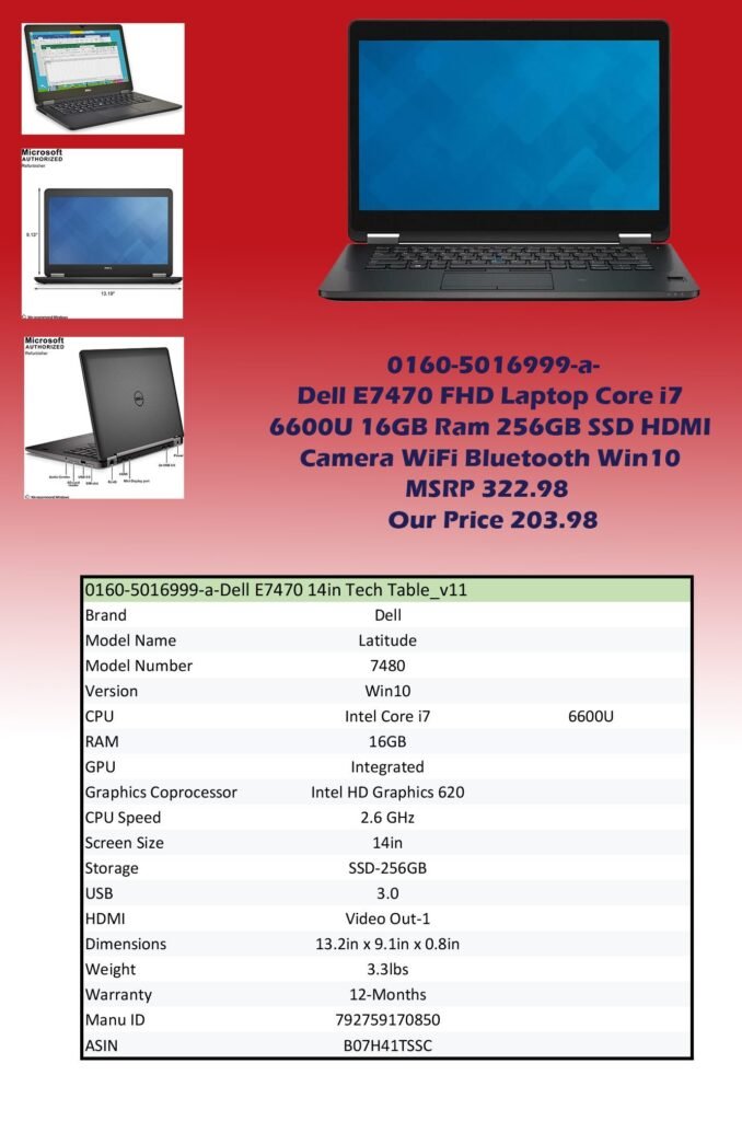 0160-5016999-a-Dell E7470 FHD Laptop Core i7 6600U 16GB Ram 256GB SSD HDMI Camera WiFi Bluetooth Win10 (Refurbished 12-Month Warranty) img0 MSRP 322.98 Our Price 203.98 copy